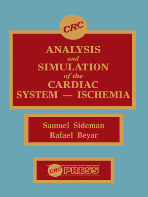 cover image of Analysis and Simulation of the Cardiac System Ischemia